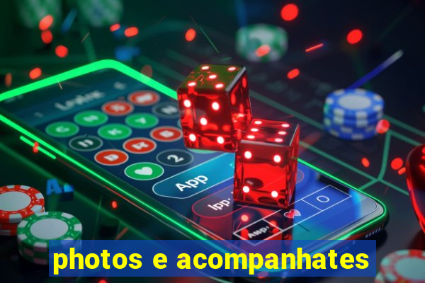 photos e acompanhates